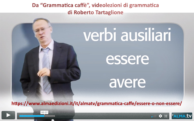 La Scelta Del Verbo Ausiliare Di Roberto Tartaglione Matdid Scudit Scuola D Italiano Roma